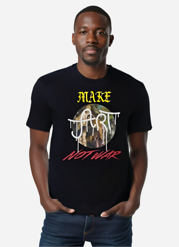 Make Art Not War Classic Tee